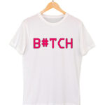 bitch white t-shirt 1200×1400